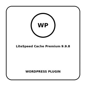 LiteSpeed Cache Premium 9.9.8