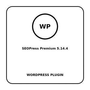 SEOPress Premium 5.14.4