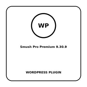 Smush Pro Premium 9.30.9